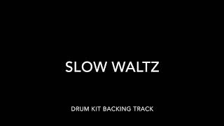 Slow Waltz Drum Kit Backing Track