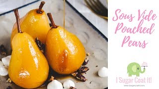 How To Make Sous Vide Poached Pears