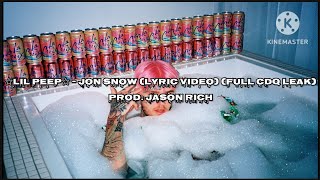 ☆Lil Peep☆ - Jon Snow (Lyric Video) (Full CDQ Leak) | Prod. Jason Rich