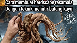 membuat hardscape aquascape dengan teknik melintir batang kayu rasamala