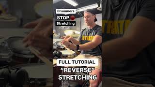 Drummers 🛑Stretching! “Reverse” For Better & Safer Results