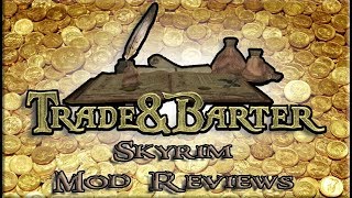 Trade and Barter, Skyrim Mod Review