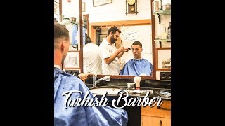 TURKISH BARBER SHAVE near Gran Bazaar Istanbul