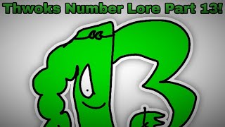 Thwoks Number Lore Part 13!