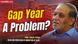 XLRI Dean on Gap Years, Placement in Recent Years & How To Crack XLRI Interview