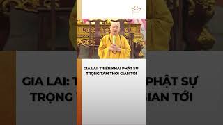 Gia Lai: Triển khai Phật sự trọng tâm thời gian tới #bchannel