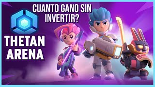 CUANTO GANO SIN INVERTIR - THETAN ARENA REQUISITOS de RETIRO