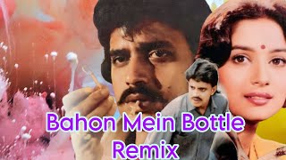 Bahon Mein Bottle Remix