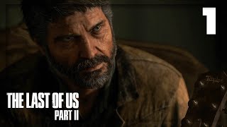 IL RITORNO DI JOEL E ELLIE - THE LAST OF US PART II LET'S PLAY EP.1