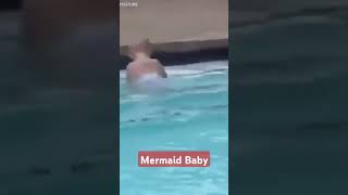 Mermaid Baby #mermaid #Baby #share #shortvideo