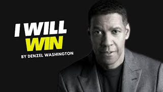 I WILL WIN! Motivational Speech inspired by Denzel Washington Motivation, Motivational video