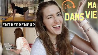 UNE JOURNÉE DANS MA VIE D'ENTREPRENEURE