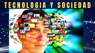 🛑  Impacto Real de las TECNOLOGIAS en el Desarrollo de la SOCIEDAD?