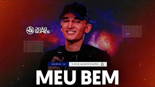 MEU BEM - JOÃO GOMES