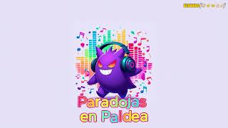 Paradojas en Paldea - Canción de Pokémon