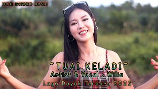 TUAI KELADI | WILIA - BUDI BORNEO MUSIC