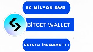 Bitget Wallet kendi tokenini çıkartıyor I 50 Milyon Bwb token ödüllü etkinlik ! ! !