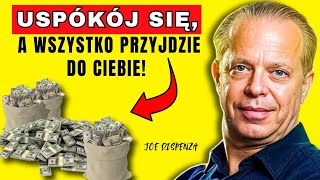 Po tym, jak poznasz tę formułę, nikt nie będzie w stanie cię powstrzymać - Joe Dispenza