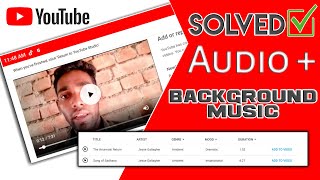 Youtube video me background music kaise lagaye || Youtube video me music add kaise kare