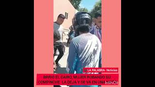 Cgena.- Mujer la sorprenden robando y su compinche la deja.