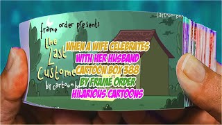 When A Wife Celebrates With Her Husband   Cartoon Box 388   by Frame Order   Hilarious Cartoons Part