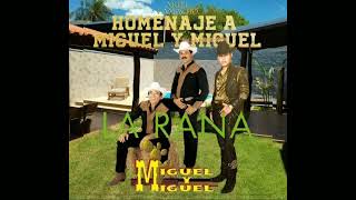 Ariel camacho - homenaje a miguel y miguel - la rana