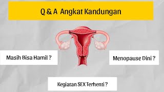 Pertanyaan Tentang Angkat Kandungan - Q & A