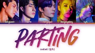 ONEWE (원위) - Parting (소행성) [Color Coded Lyrics/Han/Rom/Eng/가사]