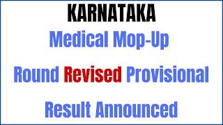 NEET 2024 | Medical Mop Up Round Revised Provisional Result Announced | Karnataka Mop Up Round 2024