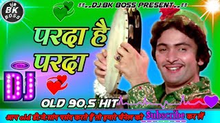 Parda Hai Parda❣️Hindi Movie Qawali Dholki Dj Remix❣️Dj Bk Boss Mix Up Kanpur