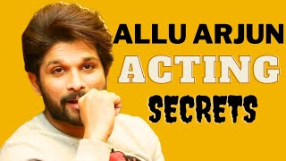 Allu Arjun Acting secrets | #allu_arjun #alluarjunfans