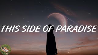 Coyote Theory - This Side of Paradise (Lyric Video)