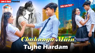 Chahunga Main Tujhe Hardam | Satyajeet Jena | Heart Touching Love story | New Hindi Song