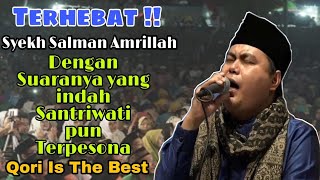 Qori Paling Hebat | H Salman Amrillah | Qori Internasional | Suara indah bikin Adem Qolbu .. 😍