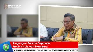 Kunjungan dari Kepala Bappeda Provinsi Sulawesi Tenggara