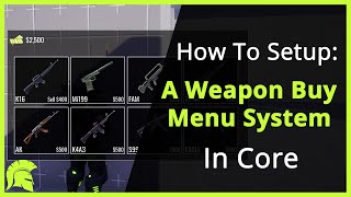 How To Setup A Weapon Buy Menu In Core Games (2021 Updated)