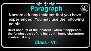 Paragraph Writing | Class 7 | Narrate a funny incident that you have experienced