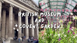 london vlog | british museum, seven dials market, covent garden | Day 006 | life in london