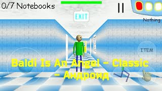 Baldi Is An Angel - Classic - Андроид