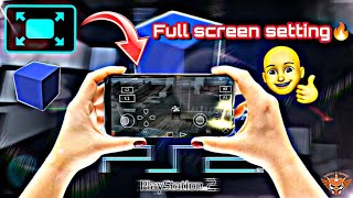 AetherSX2 emulator full screen settings | aetherSX2 emulator how to full screen |