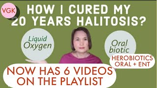 How I successfully cured my halitosis. Heribiotics is now replaced by great oral health