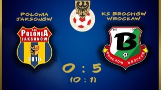 17. KOLEJKA, POLONIA JAKSONÓW 0:5 KS BROCHÓW, 9.04.2017, SKRÓT