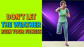 Don't let bad weather jeopardize your fitness routine