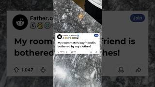 My roommate's boyfriend is bothered by my clothes!🤮| Reddit , Redditstories #redditstories