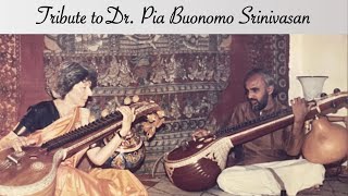 Tribute to Dr. Pia Buonomo Srinivasan