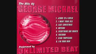 The hits of George Michael performed by Unlimited Beats - Short Version (7:24)