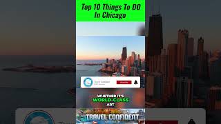 Explore the Best of Chicago Top 10 Must See Attractions