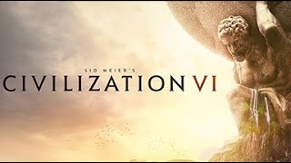 Civilization 6 and Chill!