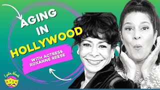 The Allure of Age in Hollywood with Roxanne Reese