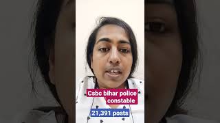 csbc bihar police constable notification 2023 21391 posts #bihar #police #constable #exam